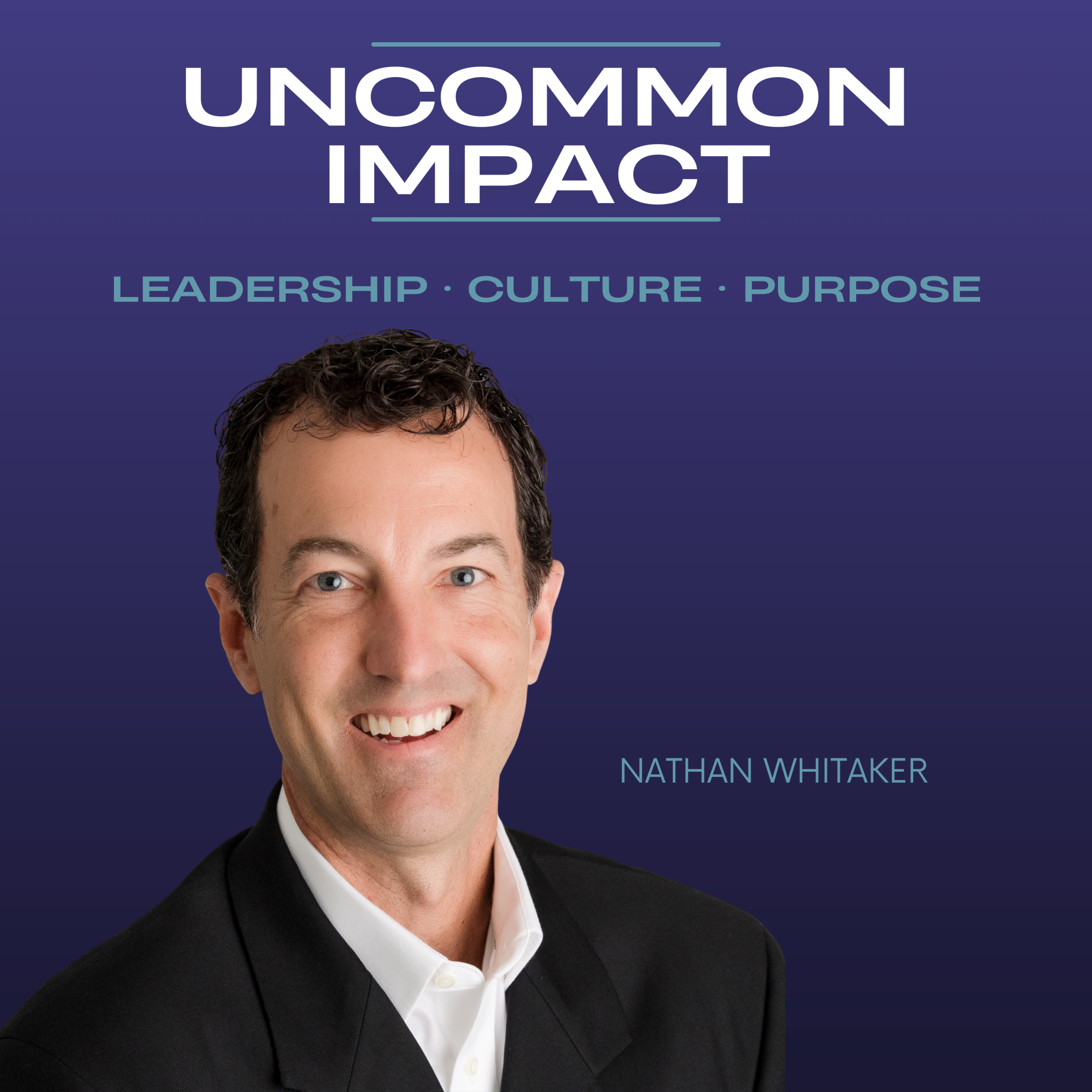 Uncommon Impact with Nathan Whitaker