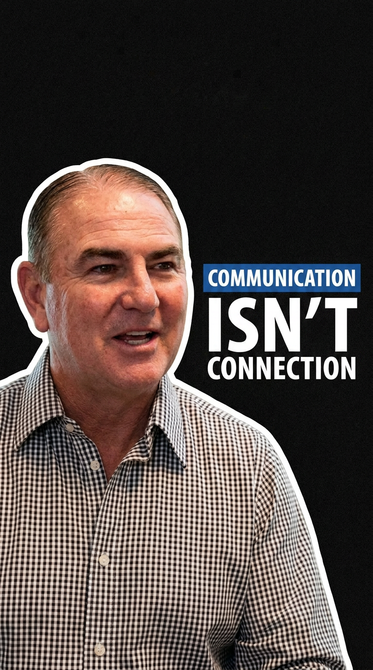 generated-image Donnie Jones on the difference between communication and connection.